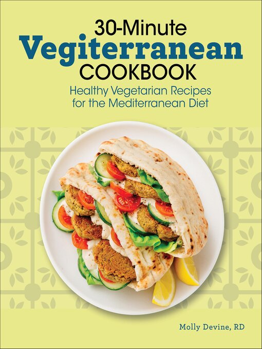 Title details for 30-Minute Vegiterranean Cookbook by Molly Devine - Available